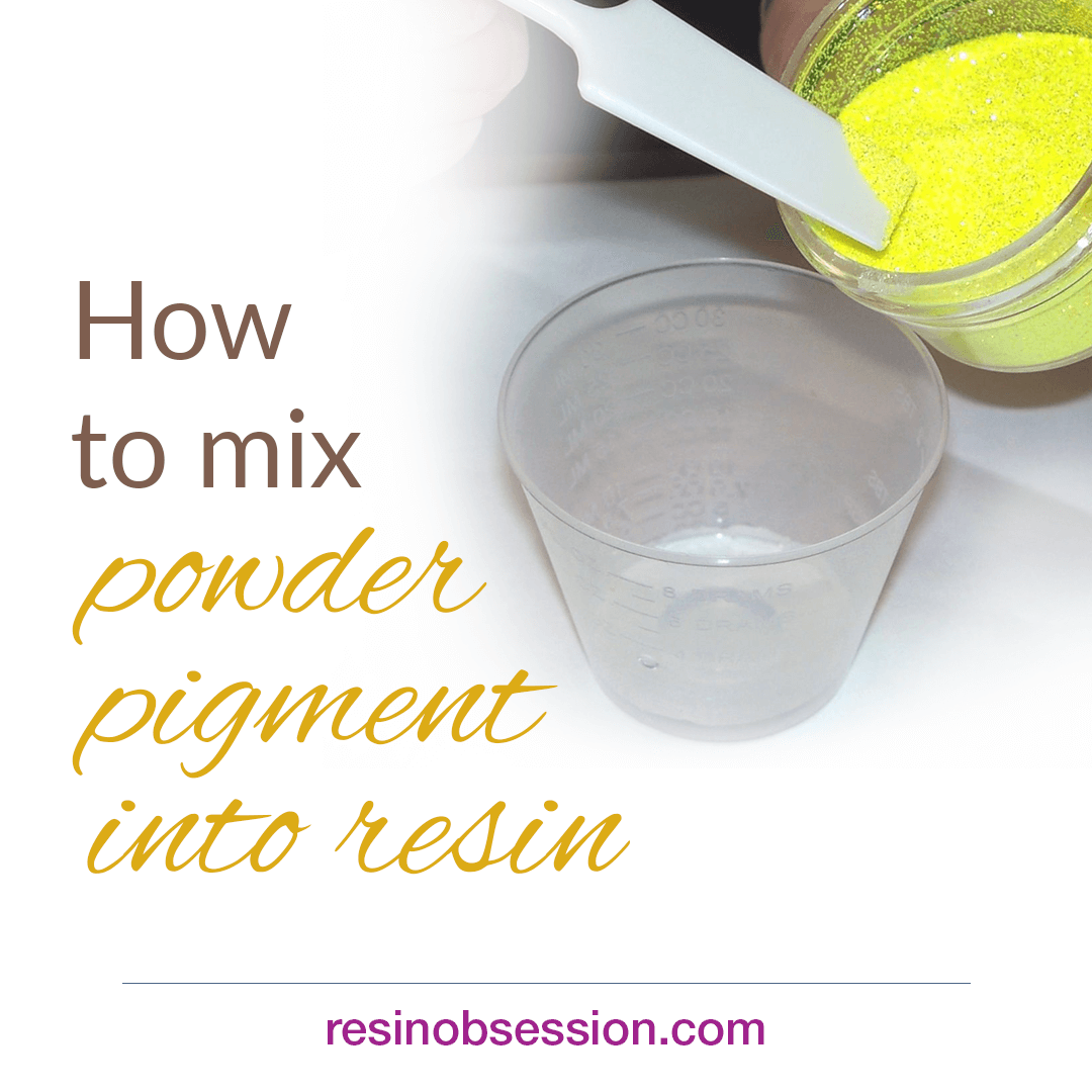 How to mix powder pigment into resin – 2 easy options