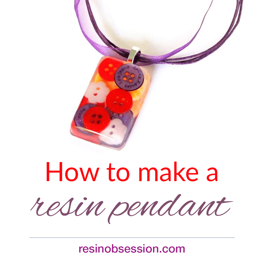 How to Make a Resin Pendant – The Easy Way