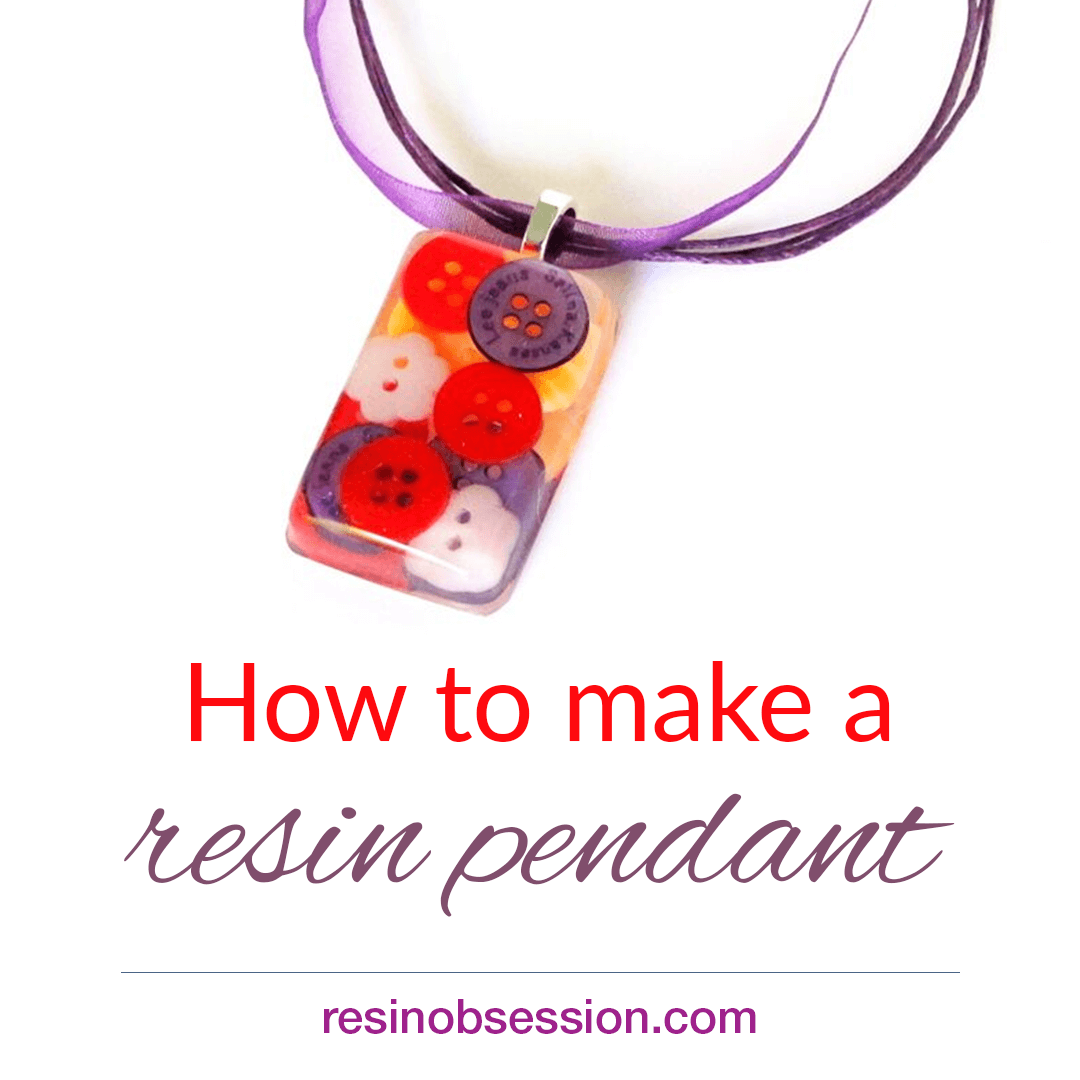 How to Make a Resin Pendant – The EASY Way