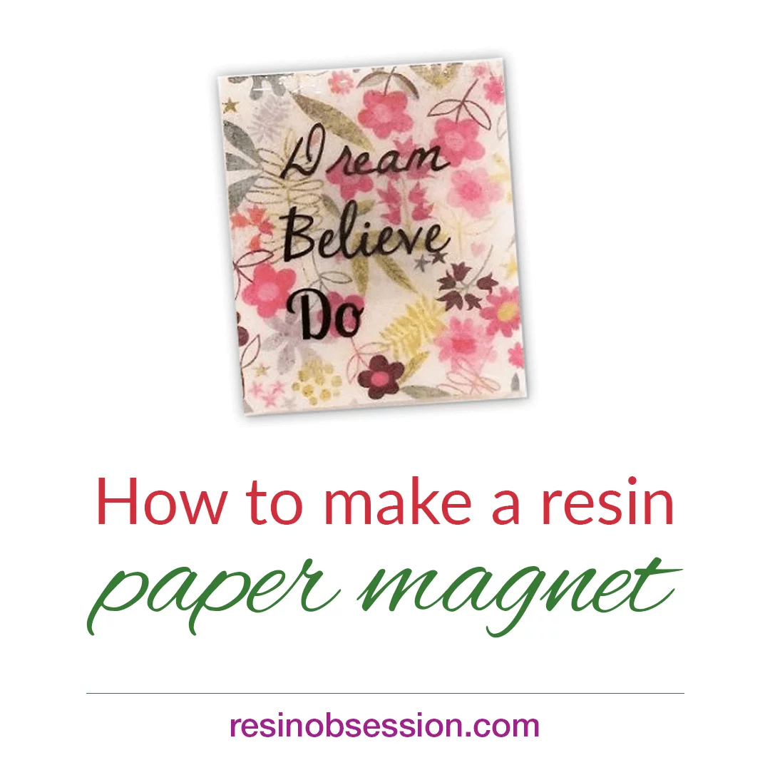 How To Make A Magnet With Leftover Resin And Paper