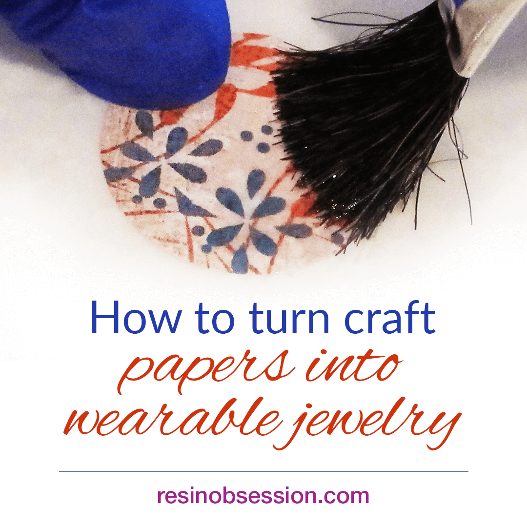 Resin paper jewelry tutorial – turn papers into wearable jewelry