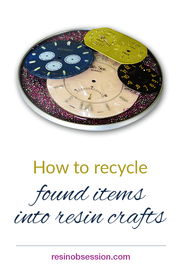 recycle found items into resin crafts