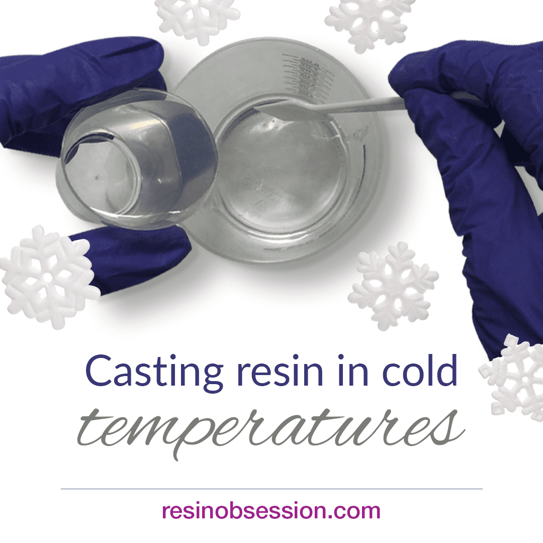 5 BEST Cold Weather Resin Tips To Avoid Sticky Resin