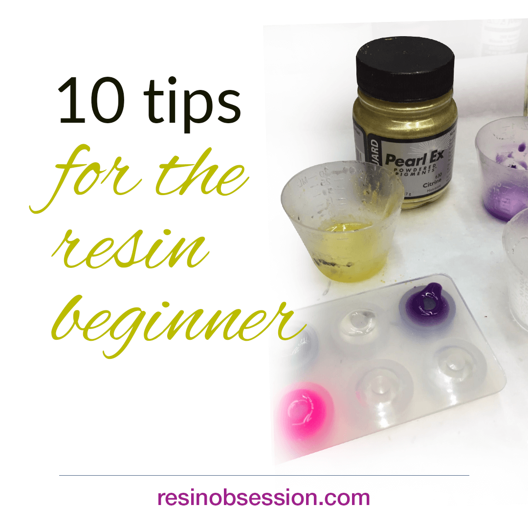 10 Resin Tips for Beginners That are Better Than a Cinnabon