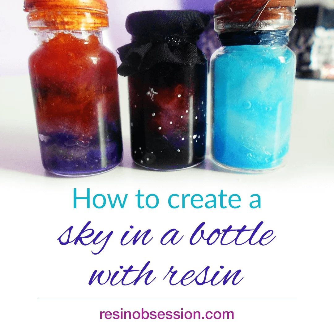 Resin in glass bottles – How to make a sky in a bottle