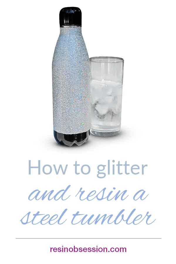 How to glitter and resin a tumbler