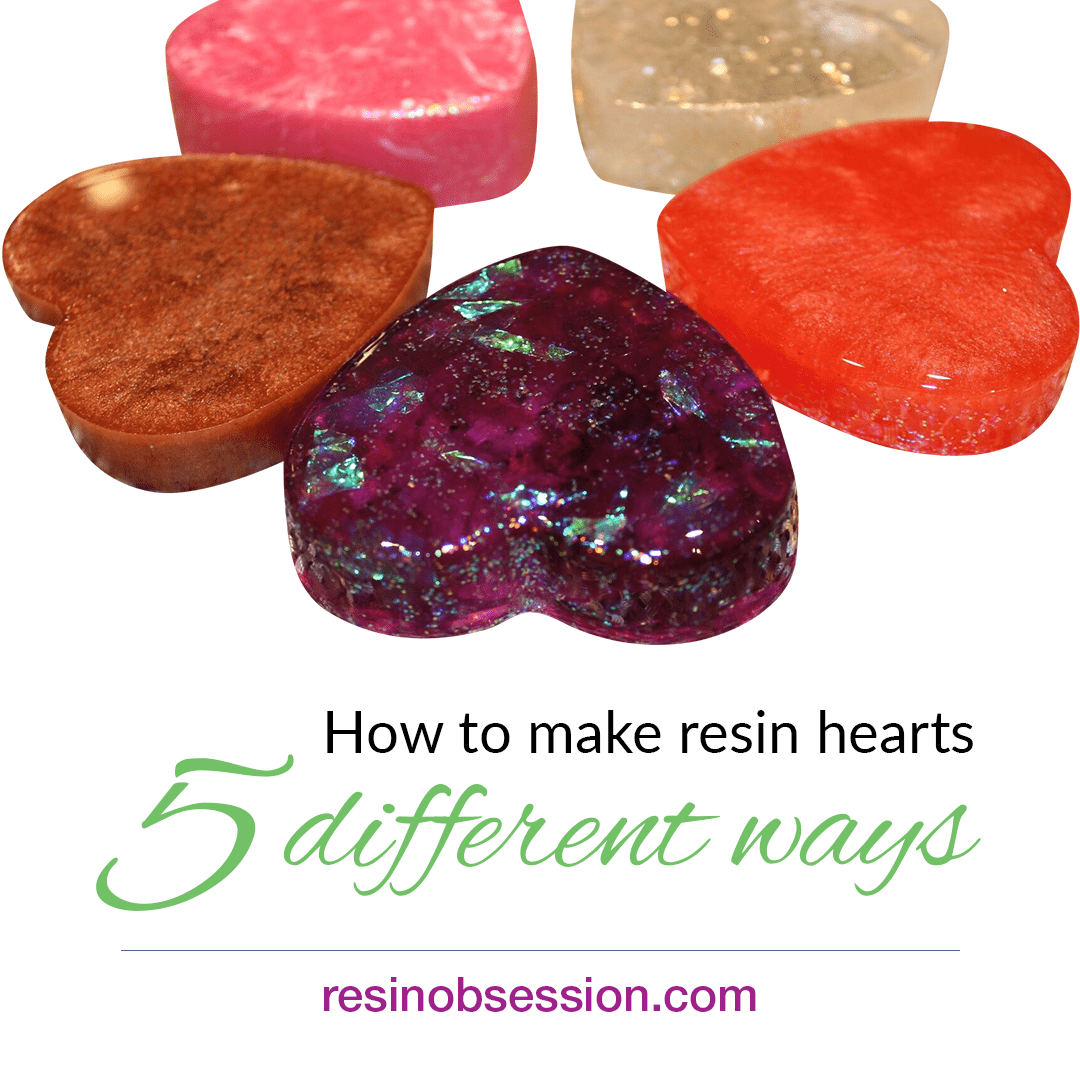 Resin heart tutorial Make resin hearts 5 ways Resin Obsession
