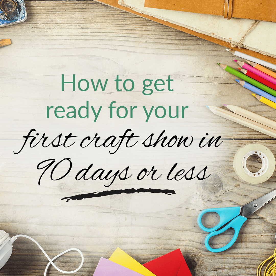 How to get ready for a craft fair