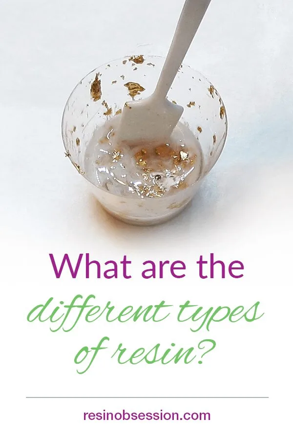 What are the different types of resin