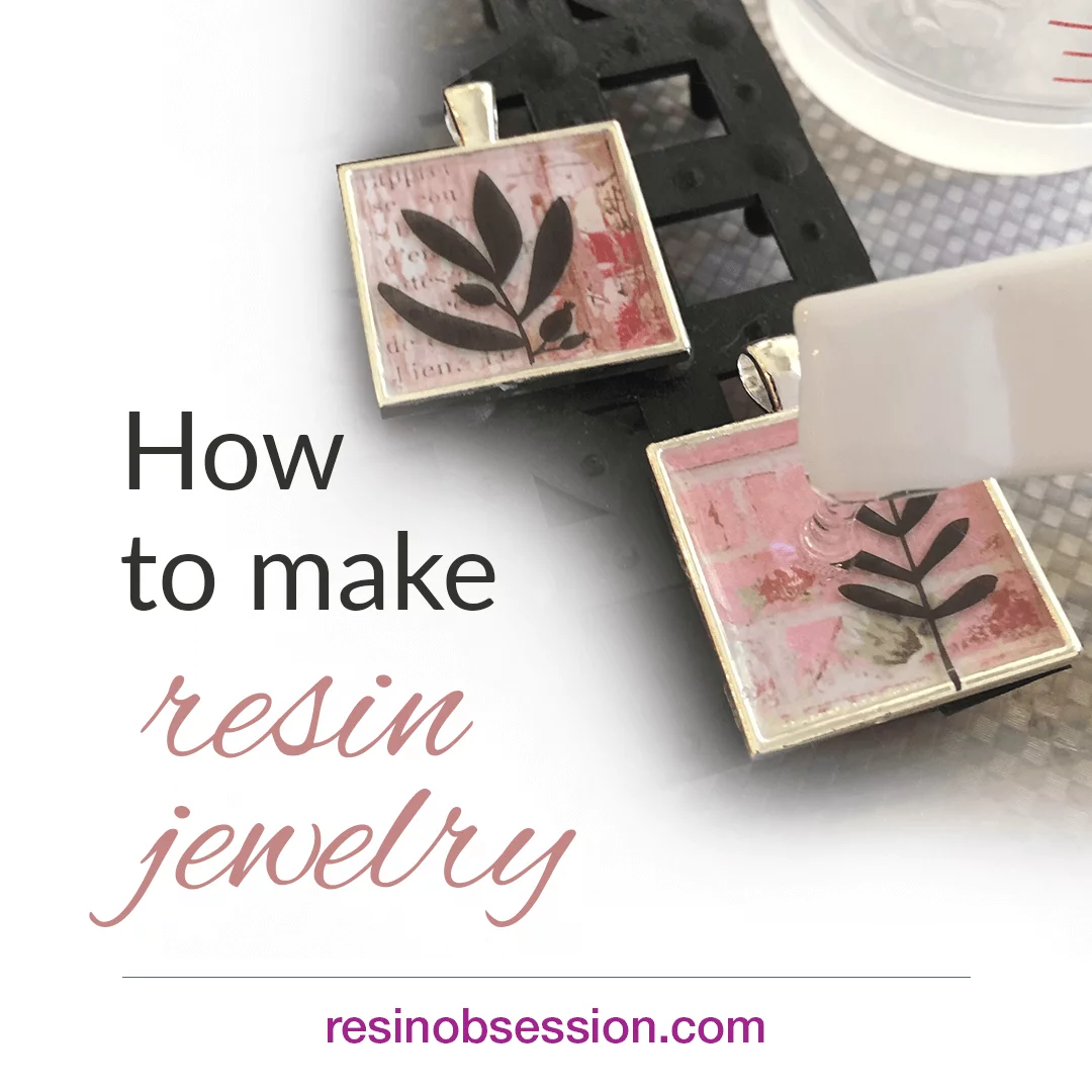 How To Make Resin Jewelry that Looks Amazing