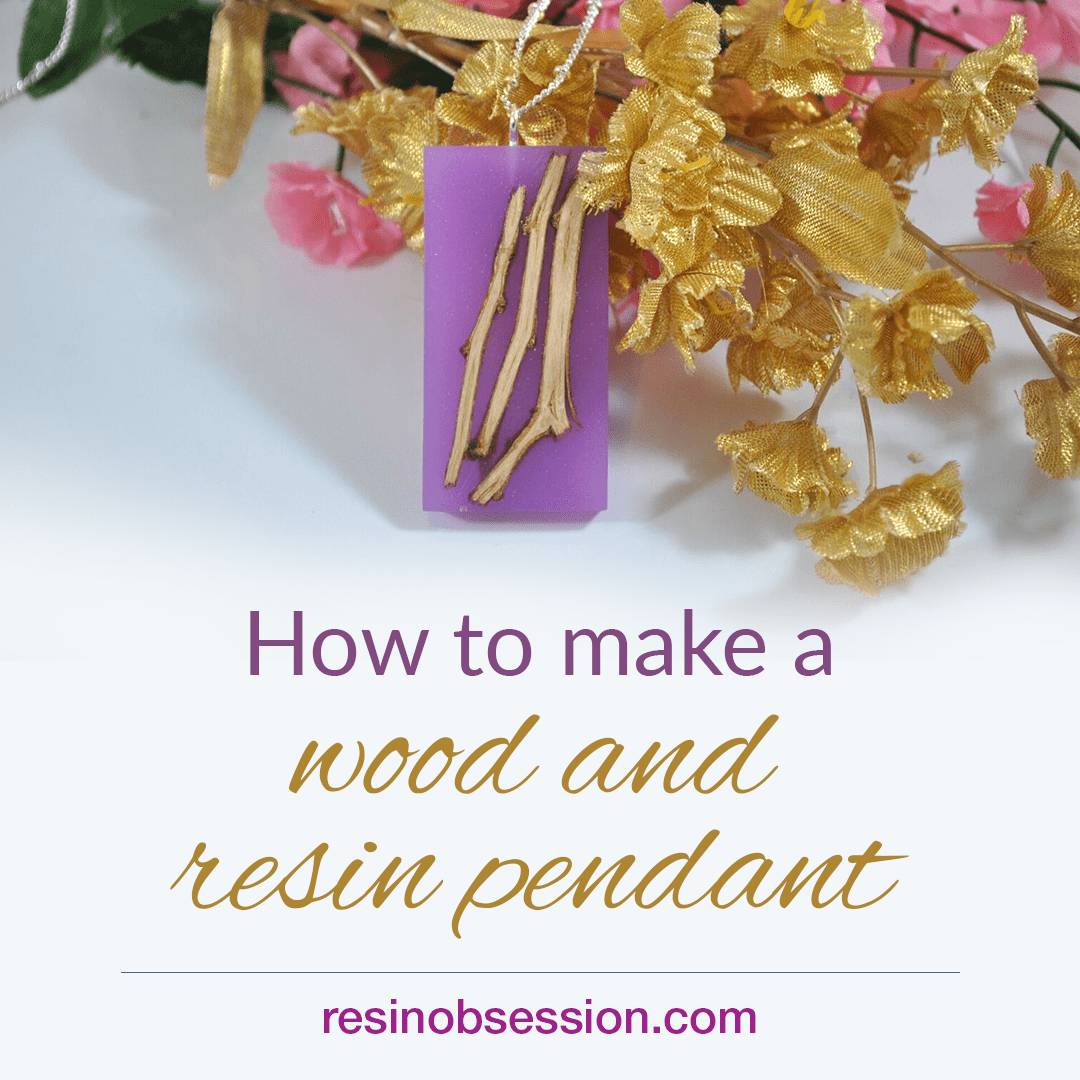 How To Make a Wood and Resin Pendant