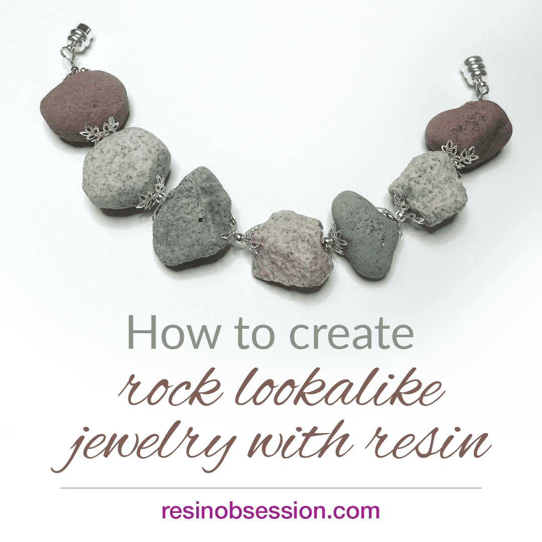 Make lookalike rocks with resin and turn them into jewelry