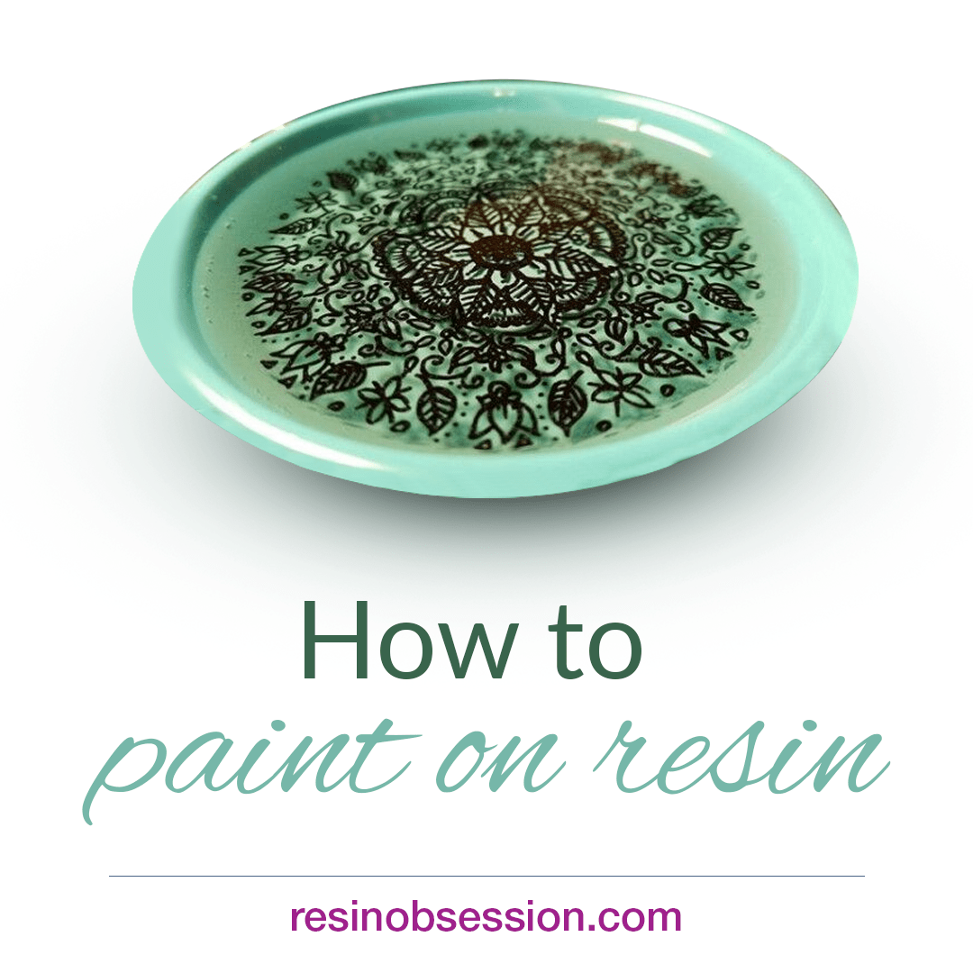 10 MUST Know Tips About How to Paint on Resin