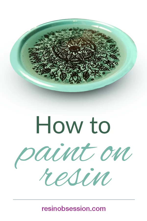 How to paint on resin