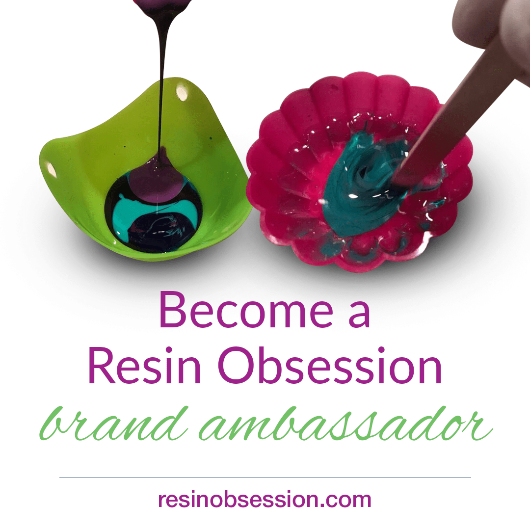 Resin Obsession brand ambassador