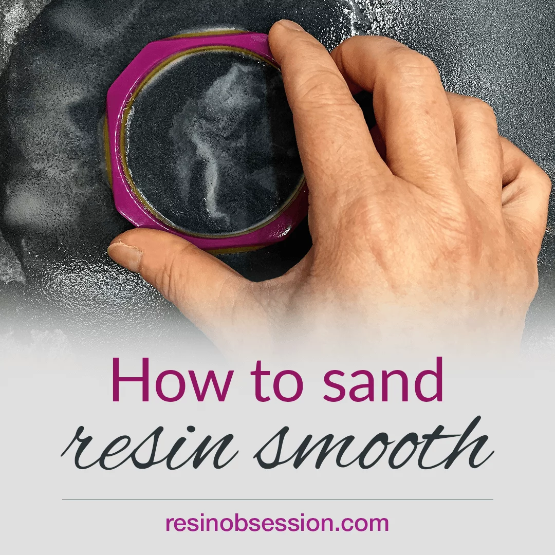 Here’s How To Sand Resin Like A Professional