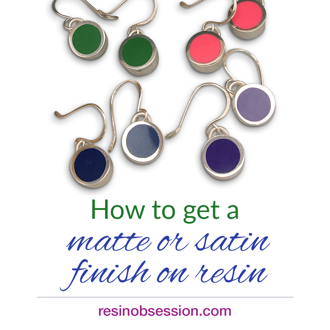 How To Get A Matte Or Satin Finish On A Resin Surface Resin Obsession