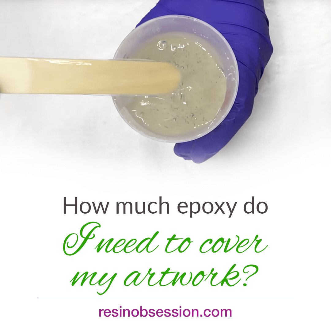 How Much Epoxy Do I Need to Cover Art, Photos and Countertops?