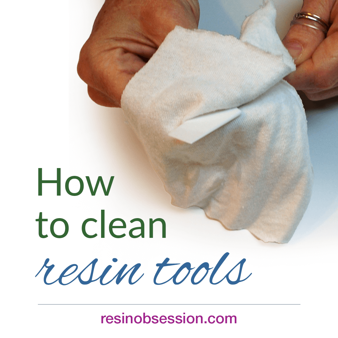 How To Clean Resin Off Tools So You Can Reuse Them