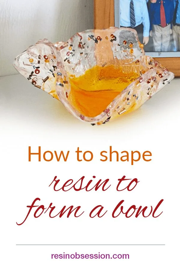 shape resin to form a bowl