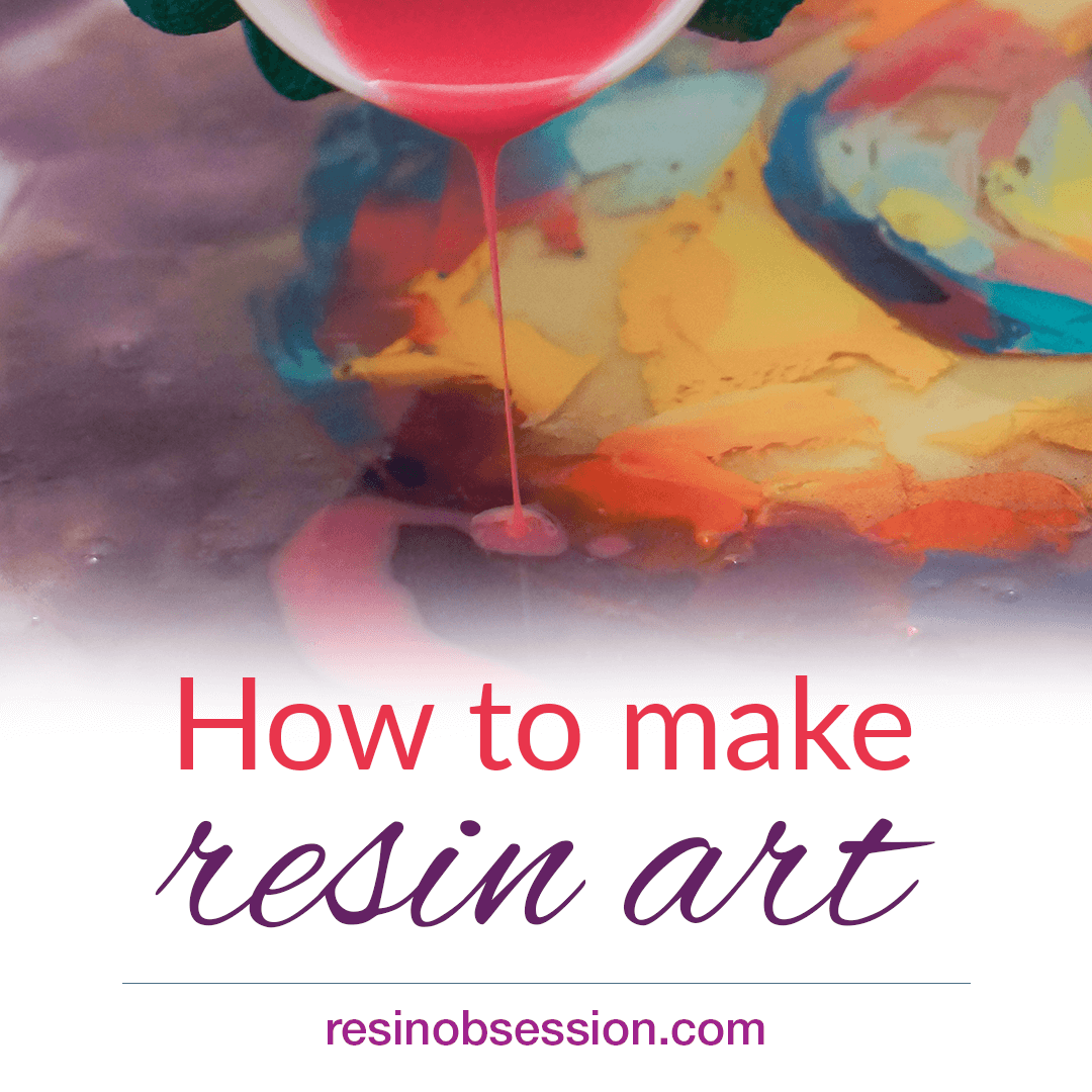 How to make resin art – how to paint with resin