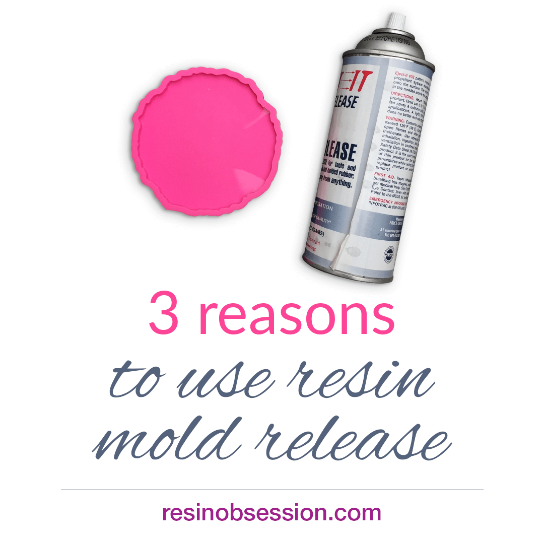 3 Reasons Why I Always Use Resin Mold Release