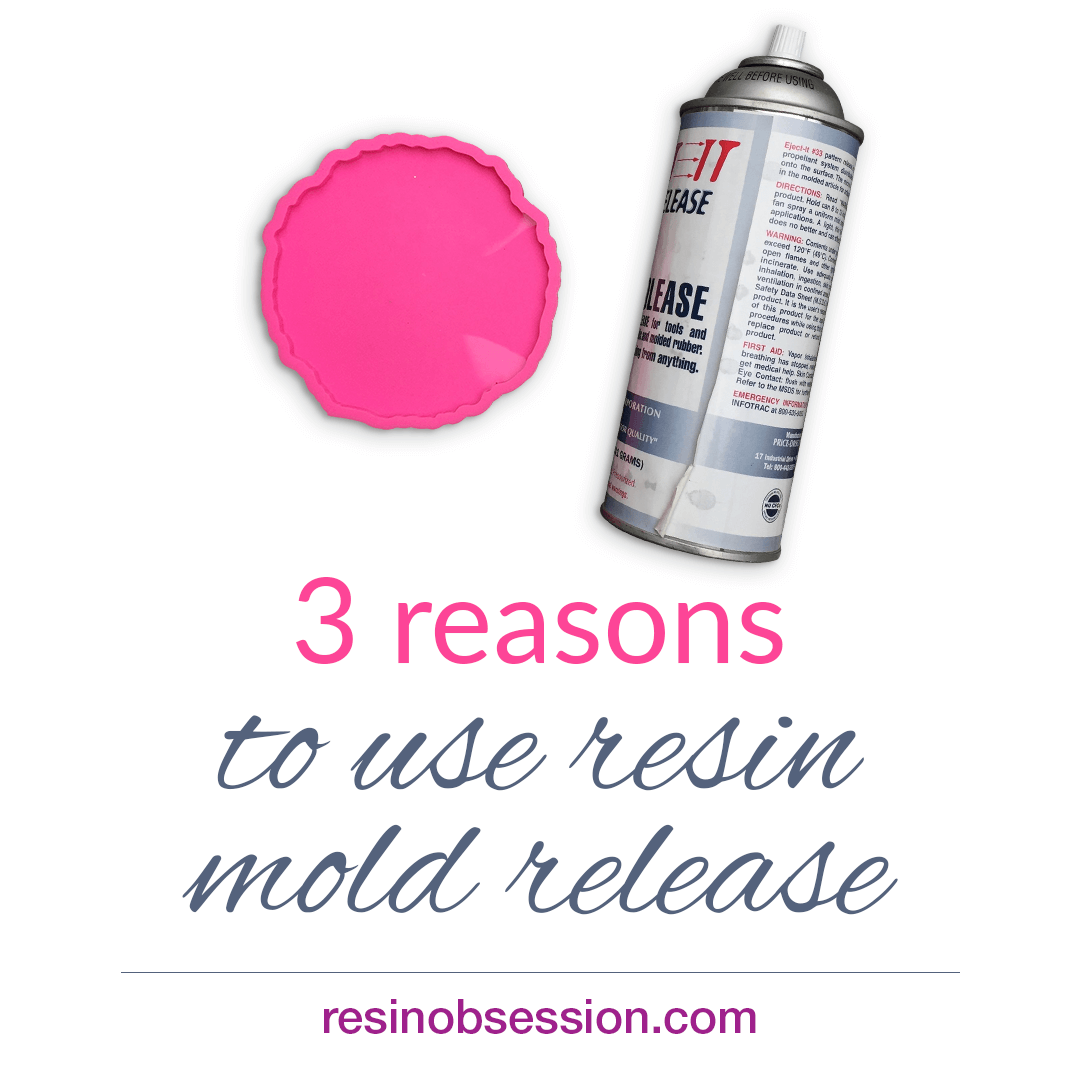 3 Reasons Why I Always Use Resin Mold Release - Resin Obsession