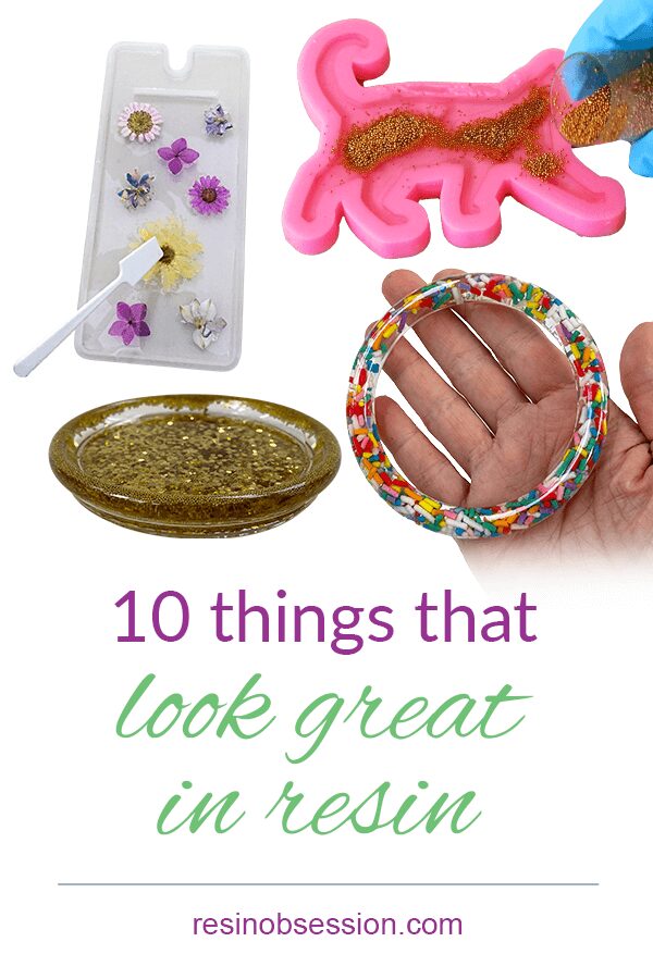 10 things that look great in resin