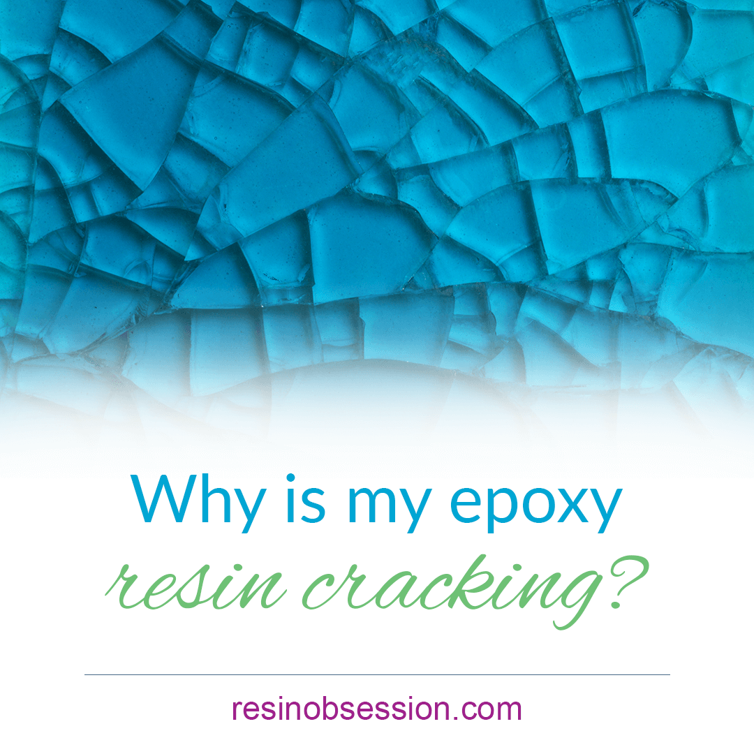 What’s Your Best Chance to Fix Resin Cracking?