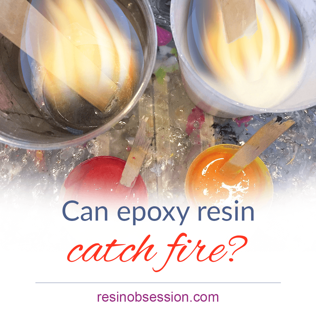 Can Epoxy Resin Catch Fire? What You Should Know