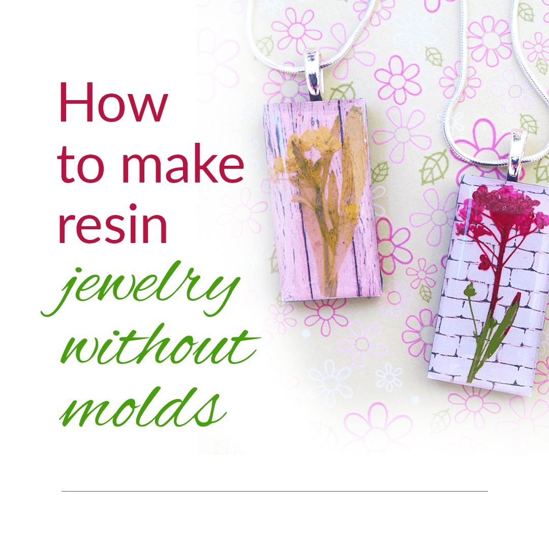 How to Make Resin Jewelry without Molds