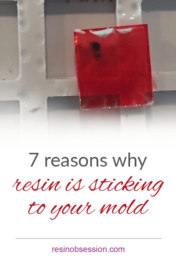 8 Most Common Reasons Resin Sticks to a Silicone Mold - MOY Resin Envy