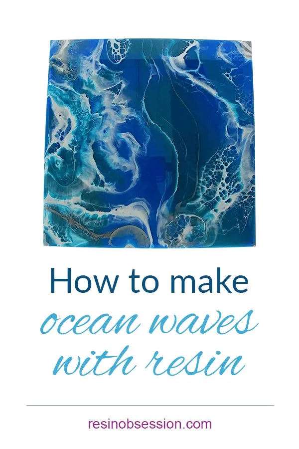 How to make ocean waves with resin