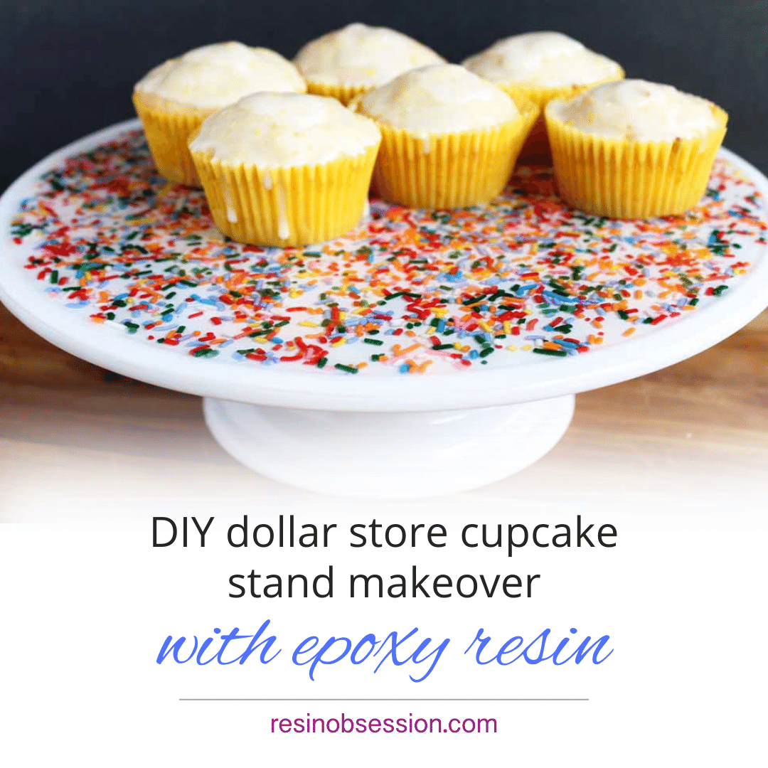 Dollar Store Cupcake Stand Makeover With Epoxy