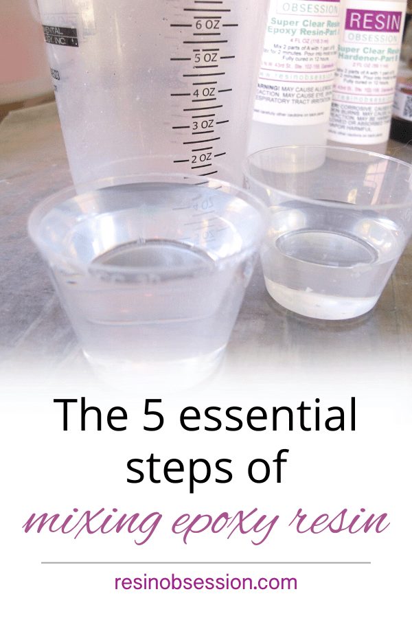 mulighed klo gør dig irriteret The 5 Steps To Have You Mixing Resin Like An Expert - Resin Obsession