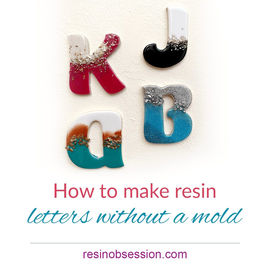 How To Make Resin Letters Without A Mold