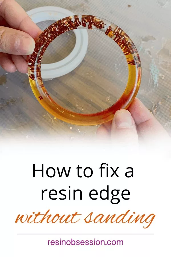 how to fix a resin edge without sanding