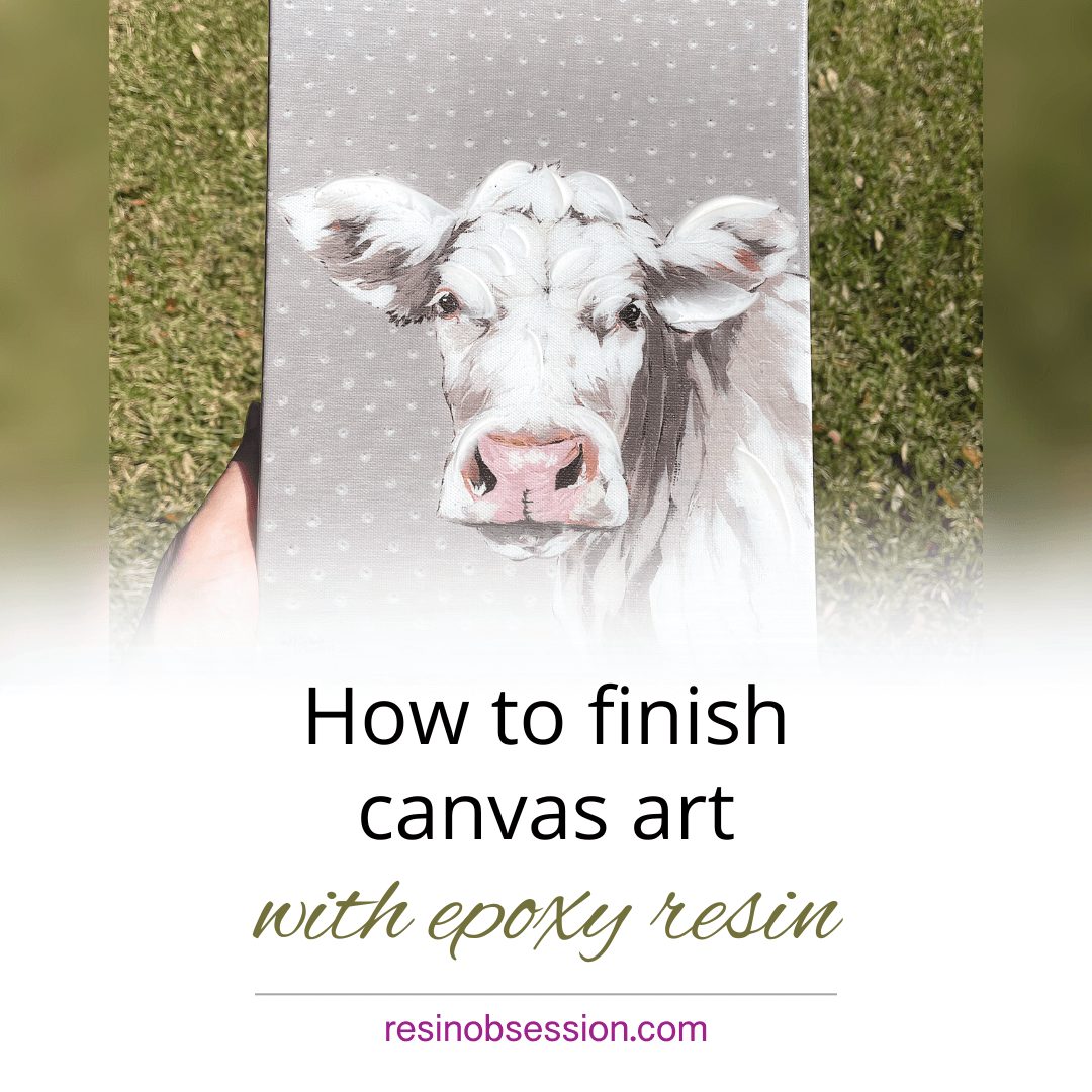 How To Get A Fabulous Resin Finish On Canvas Art