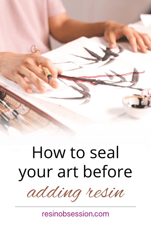 how to seal your art before adding resin