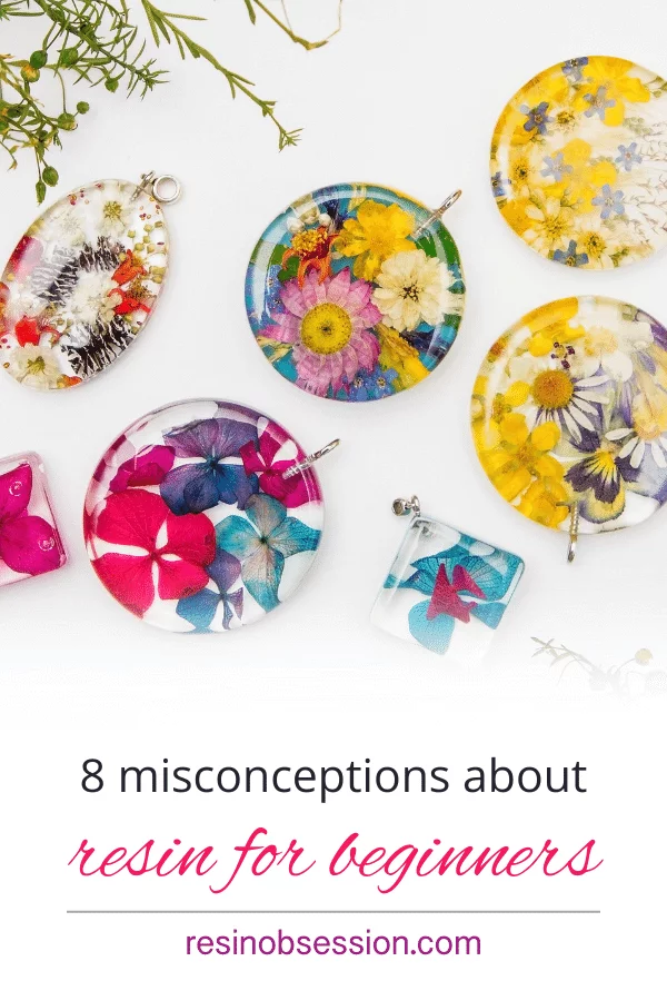8 misconceptions about resin for beginners