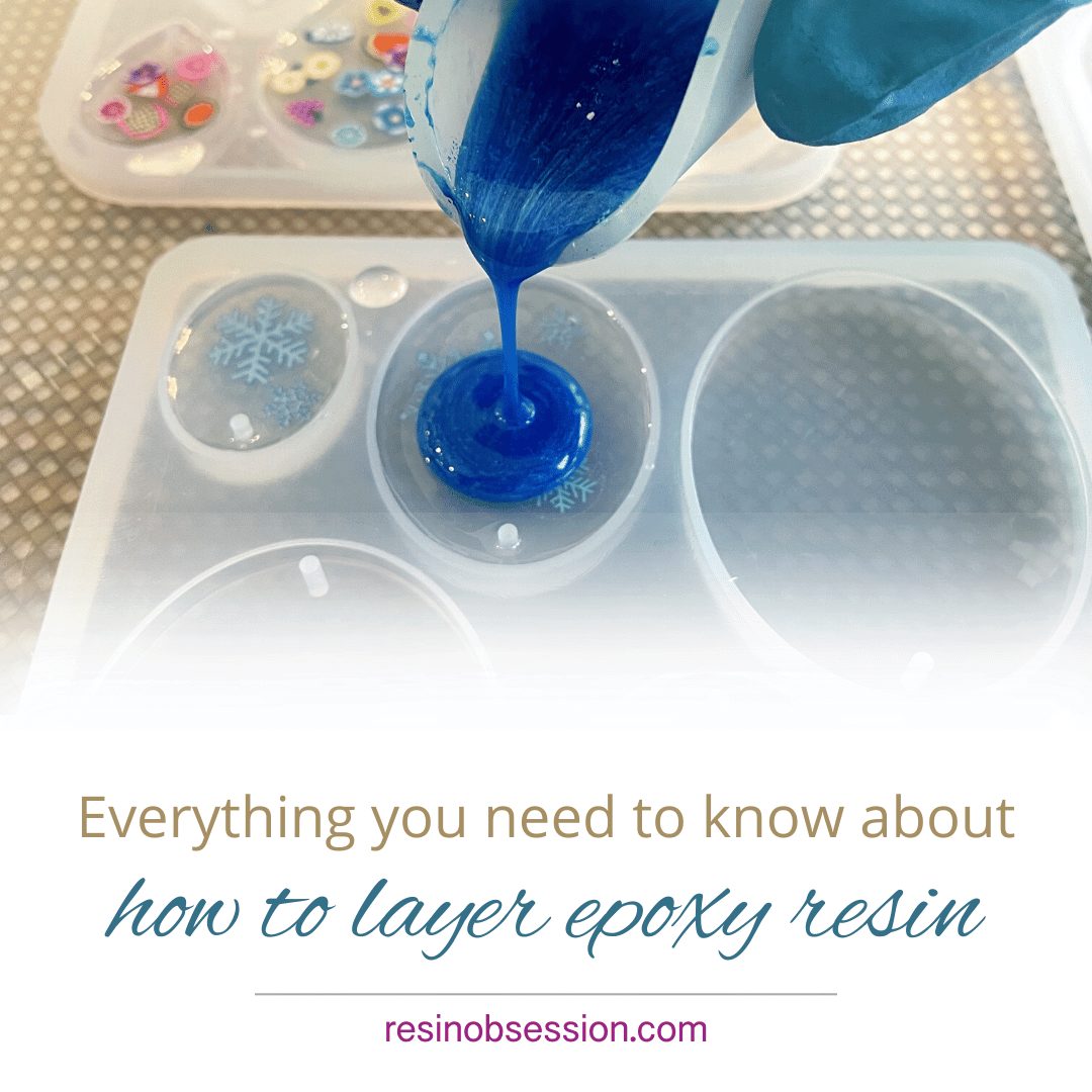 How To Layer Resin: Everything You Need To Know - Resin Obsession