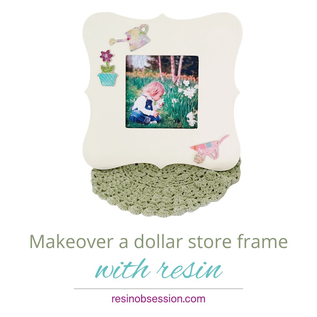 How To Makeover A Dollar Store Frame With Resin