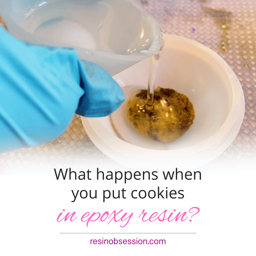 What Happens When You Put Cookies In Resin?