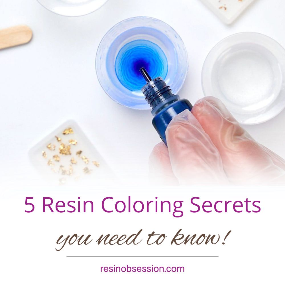 5 How To Color Resin Secrets You Need To Know